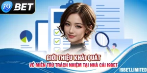 Thông tin cơ bản về miễn trừ trách nhiệm I9bet