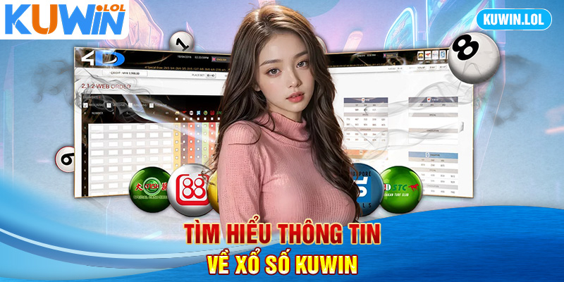 Tìm hiểu thông tin về xổ số KUWIN